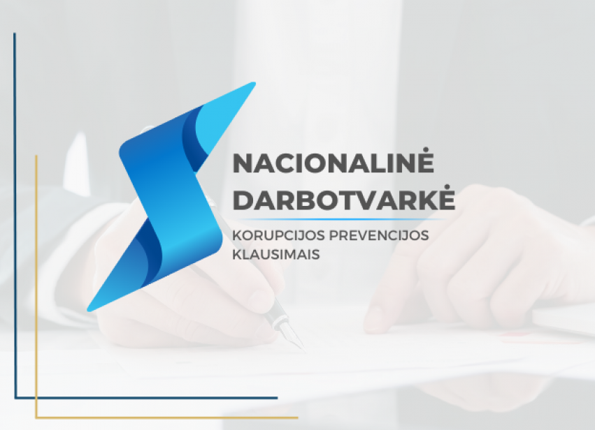 Įgyvendintas pirmasis Nacionalinės darbotvarkės korupcijos prevencijos klausimais etapas